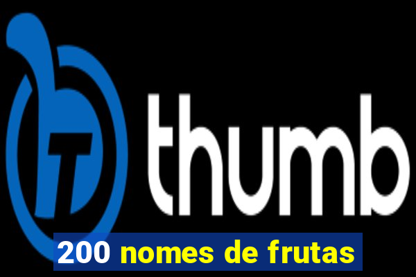 200 nomes de frutas